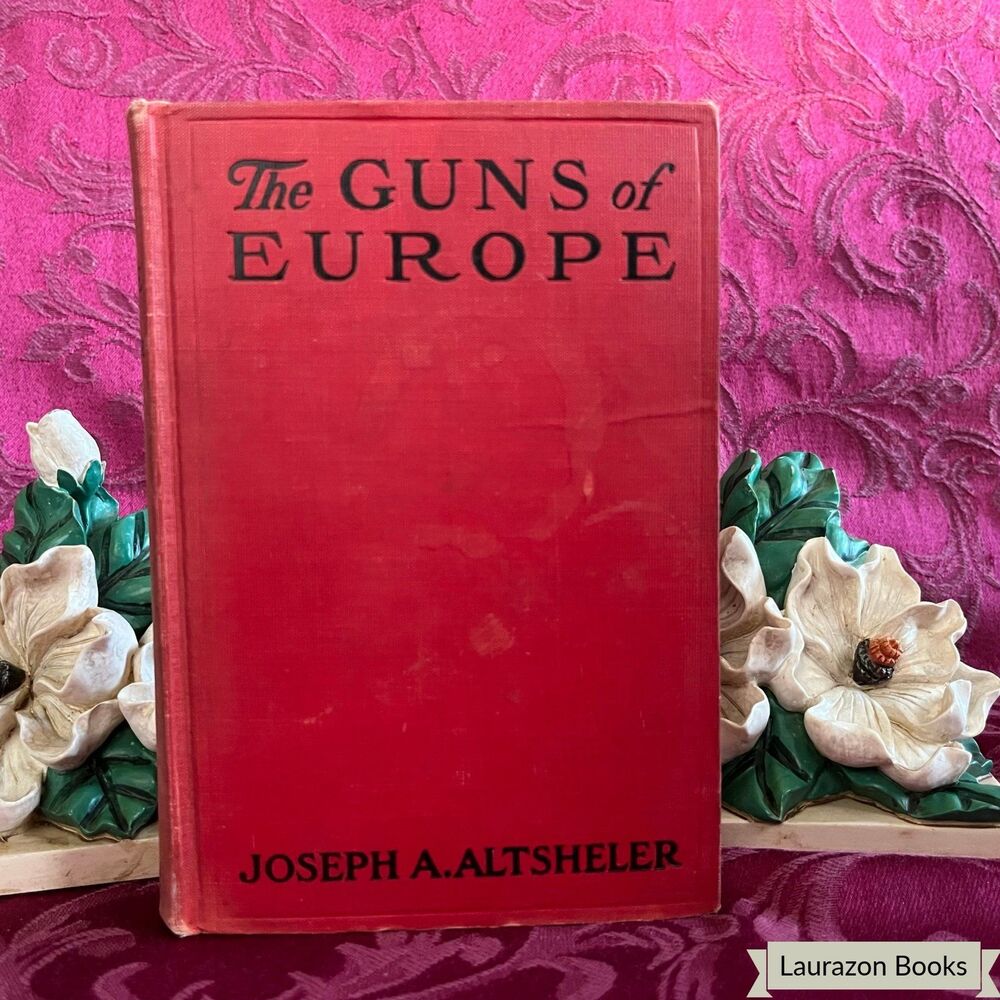 1941 The Guns of Europe by Joseph A. Altsheler, Illustrated Vintage Book